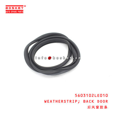 5603102LE010 Back Door Weatherstrip  for ISUZU JAC