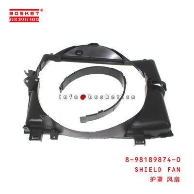 8-98189874-0 SHIELD FAN  for ISUZU DMAX 4JK1 8981898740