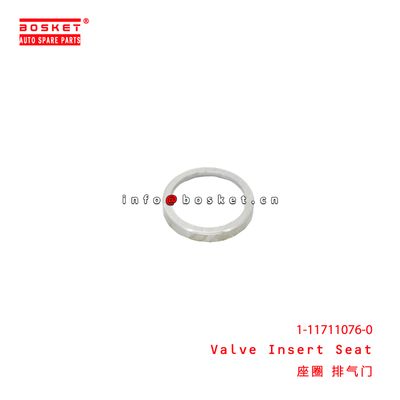 1-11711076-0 Valve Insert Seat  suitable for ISUZU  6WA1 1117110760