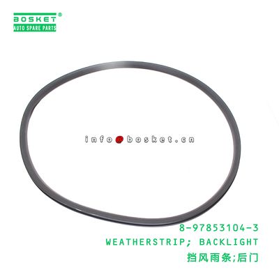 8-97853104-3 Backlight Weatherstrip suitable for ISUZU   8978531043