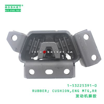1-53225391-0 RUBBER; CUSHION,ENG MTG,RR suitable for ISUZU MR133 6HH1 1532253910