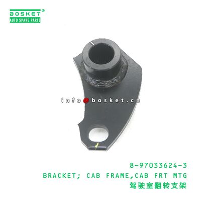 8-97033624-3 BRACKET; CAB FRAME,CAB FRT MTG suitable for ISUZU  8970336243