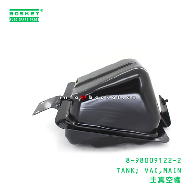 Vacuum Main Tank Suitable for ISUZU 8980091222 with 15-20 Days Delivery and 3 Months Warranty
