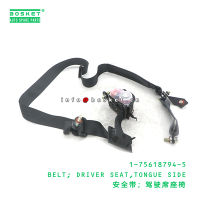 1-75618794-5 BELT; DRIVER SEAT,TONGUE SIDE suitable for ISUZU 1756187945