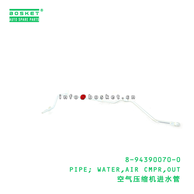 8-94390070-0 PIPE; WATER,AIR CMPR,OUT suitable for ISUZU 8943900700