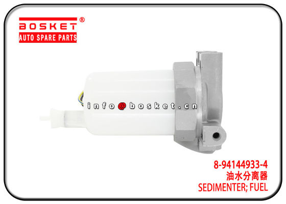 8-94144933-4 8941449334 Fuel Sedimenter  For ISUZU 4HF1 4BE1 NPR
