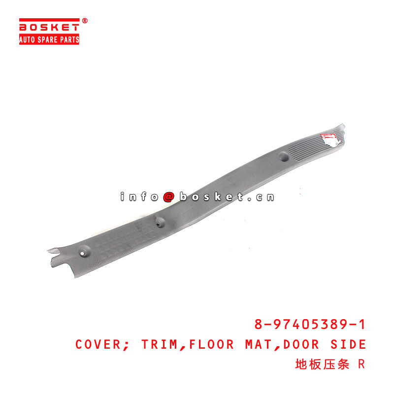 8-97405389-1 Isuzu Body Parts Door Side Floor Mat Trim Cover For NPR75 NMR85  8974053891