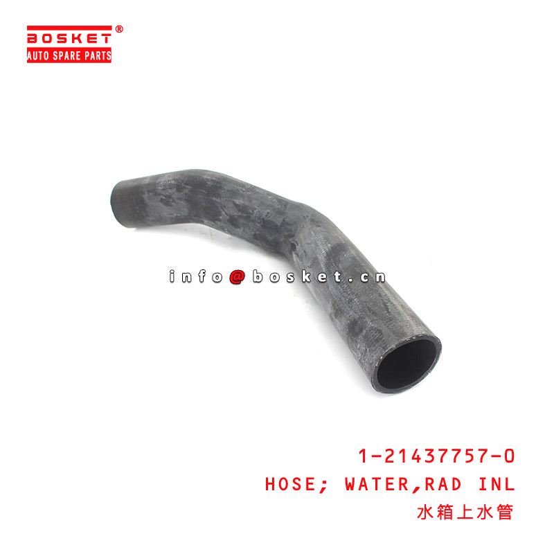 1-21437757-0 Radiator Inlet Water Hose For ISUZU FVR34 6HK1 1214377570