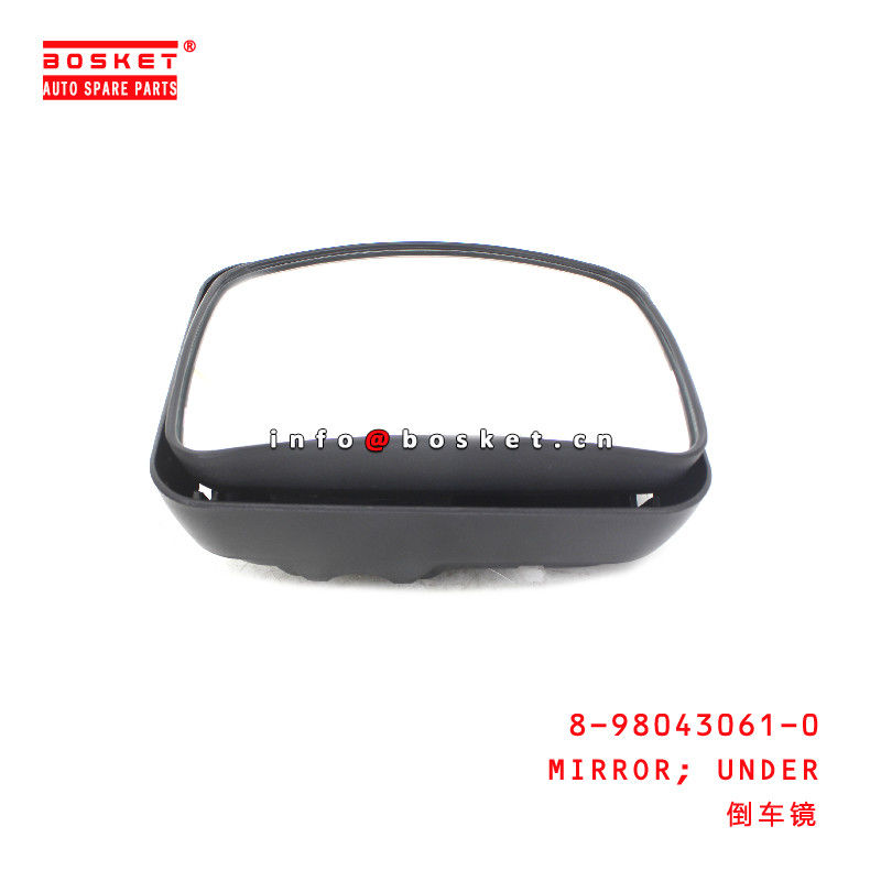 8-98043061-0 Under Mirror for ISUZU FVR  8980430610