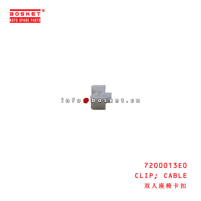 7200013E0 Cable Clip for ISUZU JAC
