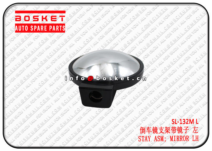 SL-132M L Light Mirror Stay Assembly For ISUZU 700P